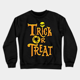 Trick or treat Crewneck Sweatshirt